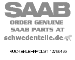 BACK CUSHION for SAAB, Genuine Part - Part #. 12755495