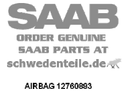 AIRBAG für SAAB, Original-Ersatzteil - OE Nr. 12760893