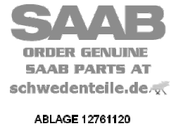 ABLAGE für SAAB, Original-Ersatzteil - OE Nr. 12761120