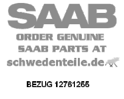 BEZUG für SAAB, Original-Ersatzteil - OE Nr. 12761255