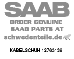 CABLE TERMINAL for SAAB, Genuine Part - Part #. 12763138