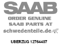 BACK COVER for SAAB, Genuine Part - Part #. 12764407