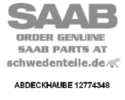 ABDECKHAUBE für SAAB, Original-Ersatzteil - OE Nr. 12774348