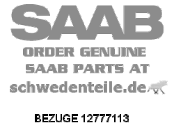 BEZUGE für SAAB, Original-Ersatzteil - OE Nr. 12777113