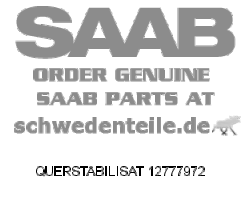 ANTI-ROLL BAR for SAAB, Genuine Part - Part #. 12777972