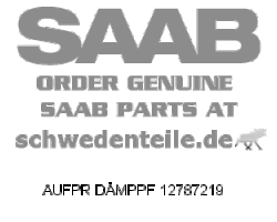 AUFPR DÄMPPF für SAAB, Original-Ersatzteil - OE Nr. 12787219