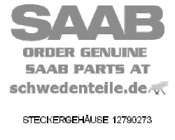 Connector housing for SAAB 9-3 II / 9-5 I Genuine Part 