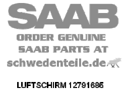 AIR DEFLECTOR for SAAB, Genuine Part - Part #. 12791685