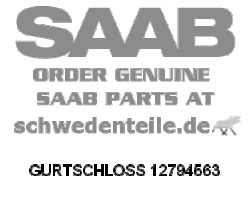 BUCKLE for SAAB, Genuine Part - Part #. 12794563