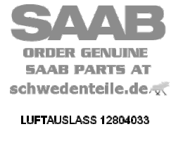 AIR OUTLET for SAAB, Genuine Part - Part #. 12804033