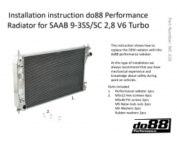 Kühler Wasserkühler Aluminium Performance Part von do88 Performance Sweden, für SAAB 9-3 II 2.8 V6 turbo ab Modelljahr 2006, SKU WC-220, SAAB-Referenznummer # 12805055, 12805057, Lieferumfang: Mit bebilderter Montageanleitung, Anleitung auf Englisch