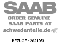 BEZUGE für SAAB, Original-Ersatzteil - OE Nr. 12821951