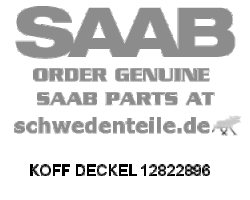 BOOT LID for SAAB, Genuine Part - Part #. 12822896