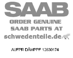 AUFPR DÄMPPF für SAAB, Original-Ersatzteil - OE Nr. 12830174