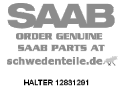 BRACKET for SAAB, Genuine Part - Part #. 12831291