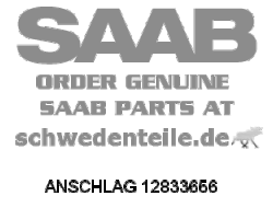 ANSCHLAG für SAAB, Original-Ersatzteil - OE Nr. 12833656