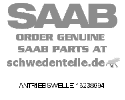 ANTRIEBSWELLE für SAAB, Original-Ersatzteil - OE Nr. 13238094