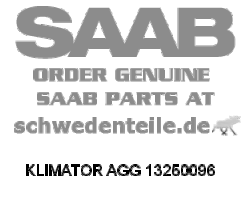 AIR COND.UNIT for SAAB, Genuine Part - Part #. 13250096