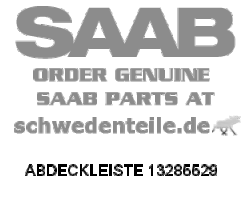 ABDECKLEISTE für OPEL, Original-Ersatzteil 13285529