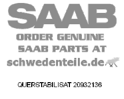 ANTI-ROLL BAR for SAAB, Genuine Part - Part #. 20932136