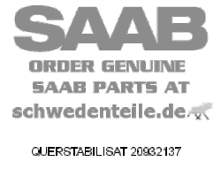 ANTI-ROLL BAR for SAAB, Genuine Part - Part #. 20932137