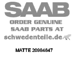 CARPET for SAAB, Genuine Part - Part #. 20984647