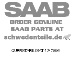 ANTI-ROLL BAR for SAAB, Genuine Part - Part #. 4247896