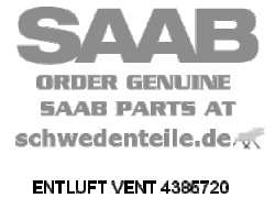 AIR VENT VALVE for SAAB, Genuine Part - Part #. 4385720