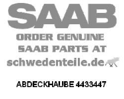 ABDECKHAUBE für SAAB, Original-Ersatzteil - OE Nr. 4433447