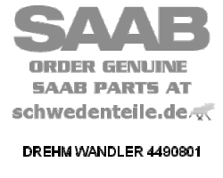 DREHM WANDLER für SAAB, Original-Ersatzteil - OE Nr. 4490801