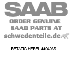 BETÄTIG HEBEL für SAAB, Original-Ersatzteil - OE Nr. 4494035