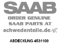 ABDECKUNG für SAAB, Original-Ersatzteil - OE Nr. 4531109