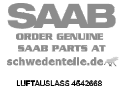 AIR OUTLET for SAAB, Genuine Part - Part #. 4542668