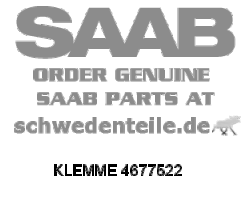 CLIP for SAAB, Genuine Part - Part #. 4677522