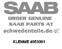 CLIP for SAAB, Genuine Part - Part #. 4853081