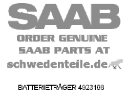 BATTERIETRÄGER für SAAB, Original-Ersatzteil - OE Nr. 4923108