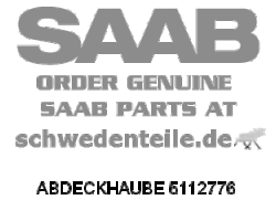 ABDECKHAUBE für SAAB, Original-Ersatzteil - OE Nr. 5112776