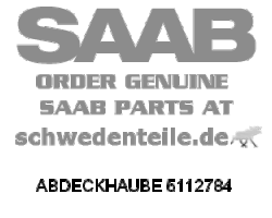 ABDECKHAUBE für SAAB, Original-Ersatzteil - OE Nr. 5112784