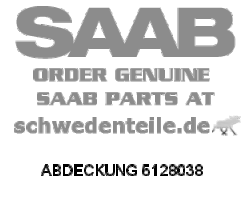 ABDECKUNG für SAAB, Original-Ersatzteil - OE Nr. 5128038