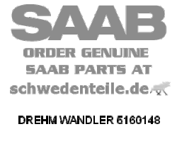 DREHM WANDLER für SAAB, Original-Ersatzteil - OE Nr. 5160148