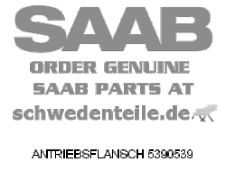 ANTRIEBSFLANSCH für SAAB, Original-Ersatzteil - OE Nr. 5390539