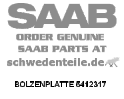 BOLT PLATE for SAAB, Genuine Part - Part #. 5412317