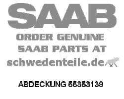 ABDECKUNG für SAAB, Original-Ersatzteil - OE Nr. 55353139