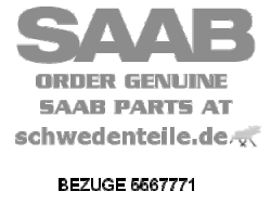 BEZUGE für SAAB, Original-Ersatzteil - OE Nr. 5567771