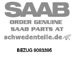 BEZUG für SAAB, Original-Ersatzteil - OE Nr. 9083395