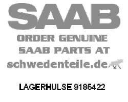 BEARING SLEEVE for SAAB, Genuine Part - Part #. 9185422